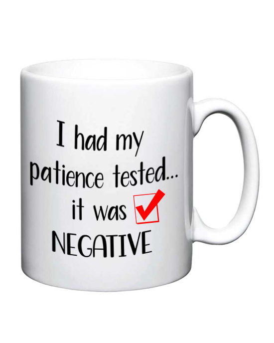Patience Tested Mug Patience Tested Mug