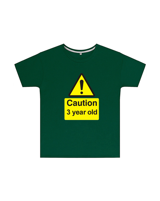 Caution 3 Year Old Childrens T Shirt