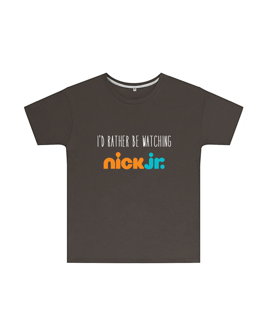 I'd Rather Be Watching Nick Jr. T Shirt Childrens