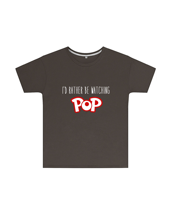 I'd Rather Be Watching Pop T Shirt Childrens