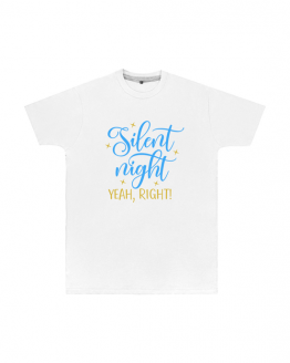 Silent Night Yeah Right T Shirt