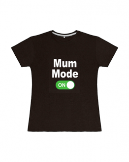Mum Mode On T Shirt