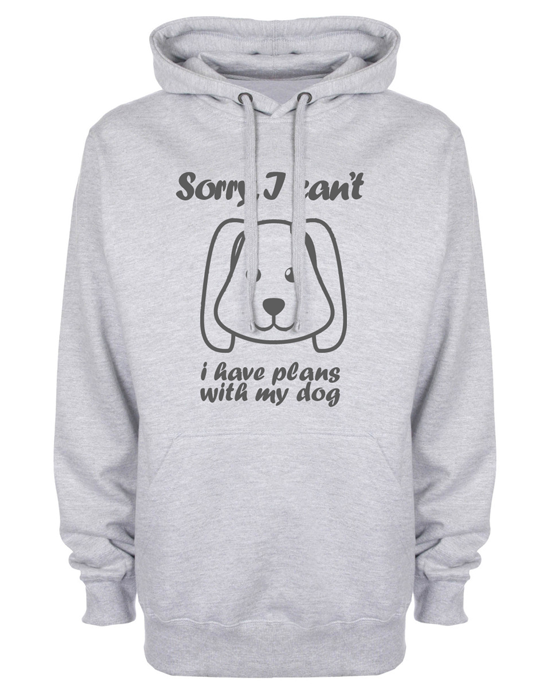 Sorry Dog Plans Hoodie