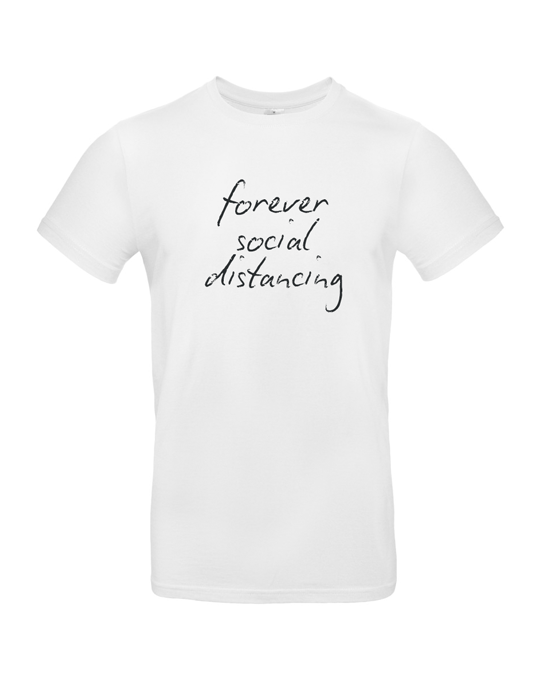 Forever Social Distancing T Shirt Forever Social Distancing T Shirt
